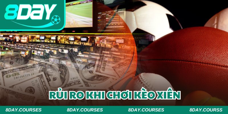 Cần thận những rủi ro khi tham gia Mix Parlay tại nhà cái 8DAY